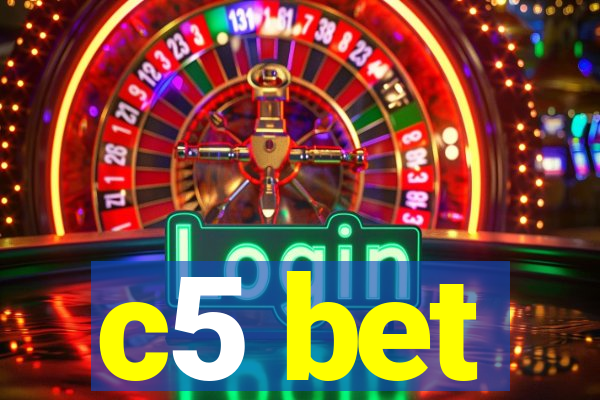 c5 bet